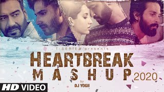 Heartbreak Mashup 2020  Dj Yogii  Remix Songs 2020  Latest Hindi Songs  TSeries [upl. by Pitzer]