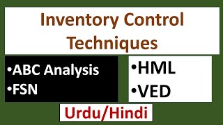 Inventory Control TechniquesABC AnalysisFSNHMLVEDHow Inventory Control Techniques Works [upl. by Ahsieyt949]