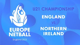 England vs Northern Ireland  Europe Netball U21 Championship [upl. by Atiral]