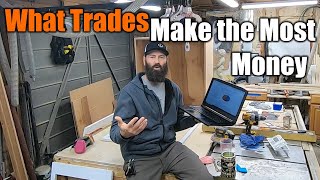 How To Start In The Skilled Trades  Who Makes The Most Money  THE HANDYMAN [upl. by Stiruc782]