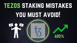 2 Tezos Staking Mistakes You Must Avoid [upl. by Cid331]