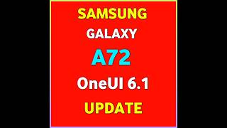 Samsung Galaxy A72 gets OneUI 61 Update in Russia 🇷🇺 [upl. by Carilla]