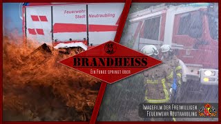 Brandheiss  Ein Funke springt über  Imagefilm der Freiwilligen Feuerwehr Neutraubling [upl. by Buell342]