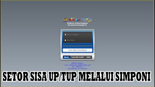 Cara merekam setoran sisa UP TUP disakti  Cara rekam pengembalian sisa UPTUP Akhir Tahun Anggaran [upl. by Shull]