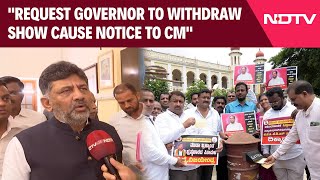 DK Shivakumar  quotRequest Governor To Withdraw Show Cause Notice To Chief Ministerquot DK Shivakumar [upl. by Brink6]