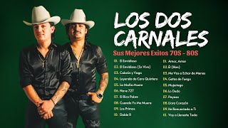 Los Dos Carnales 2024  Grandes Éxitos Mix 2024  Los Dos Carnales Full Album [upl. by Nawud379]