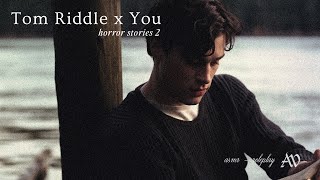 ⚜️Tom Riddle reads you horror stories part ll  ASMR RP [upl. by Arihsaj]