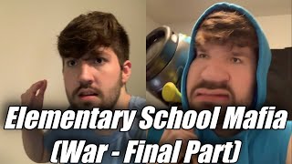 Elementary School Mafia  War Final Part [upl. by Bumgardner]