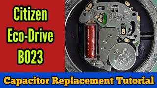 Citizen Eco Drive B023 Capacitor Replacement Tutorial  SolimBD  Watch Repair Channel [upl. by Anilek]