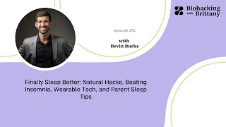 Finally Sleep Better Natural Hacks Beating Insomnia Wearable Tech and Parent Sleep Tips with [upl. by Eckardt]