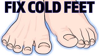 How to Stop Having Cold Feet in 5 Easy Steps [upl. by Nazler]