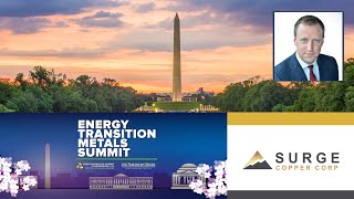 Surge Copper at the Energy Transition Metals Summit in Washington DC [upl. by Linus]