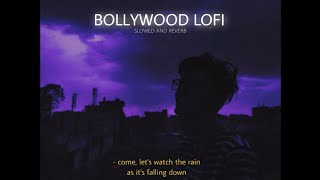 its raining and youre listening to Bollywood Lofi  1 hour nonstop to relax drive study sleep👀💜 [upl. by Krantz]