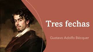 Tres fechas Leyendas  Gustavo Adolfo Bécquer Audiolibro  Audiobook [upl. by Atiuqehs]