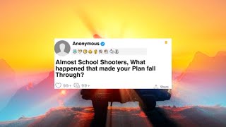 Almost school shooters what happened that made your plan fall through redditstories askreddit [upl. by Ymot218]