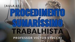 Procedimento Sumaríssimo e o Processo do Trabalho [upl. by Ailak]