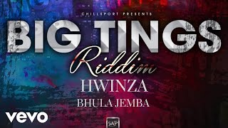 Hwinza  Bhula Jemba Big Tings Riddim [upl. by Airdnaed]