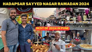 HADAPSAR SAYYED NAGAR RAMADAN 2024  MOST CROWDED RAMADAN FOOD STREET IN PUNE  RAMADAN SERIES 2024 [upl. by Ier732]