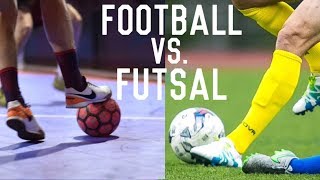 Football Vs Futsal  Whats The Difference [upl. by Udenihc]