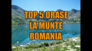 5 orase de la munte Romania 2024 [upl. by Sirromad]