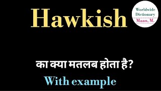 Hawkish meaning l meaning of hawkish l hawkish ka matlab Hindi mein kya hota hai l vocabulary [upl. by Frank]