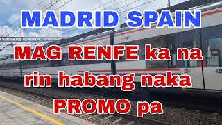 LIBRENG SAKAY SA SPAIN  RENFE CERCANIAS  MADEL DELOS REYES [upl. by Ettennat]