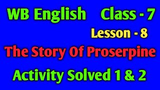 The Story Of Proserpine  Class 7 English enGmaTAcademy20 [upl. by Anait573]