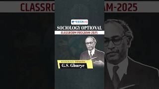 Sociology Thinkers  GS Ghurye VisionIAS Sociology Optional Classroom Program 2025 [upl. by Thanos]