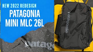 NEW for 2022 The Redesigned Patagonia Mini MLC 26L [upl. by Ennayrb601]