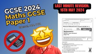 GCSE Maths Paper 1  May 2024  LAST MINUTE REVISION [upl. by Annim721]