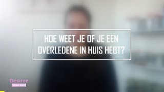 Hoe herken je overledenen in huis [upl. by Maddocks]