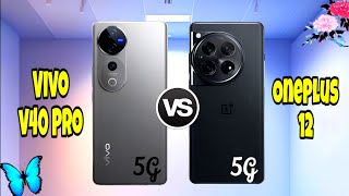 Vivo v40 Pro 5g Vs Oneplus 12 5g  Full Comparison ⚡ Mobile Gadgets ⚡ Who The winner💯 [upl. by Doloritas]