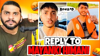 Reply To Mayank Himani 😡 [upl. by Leahplar]