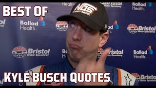 Kyle Buschs best funniest most memorable quotes of all time  NASCAR [upl. by Rossuck]