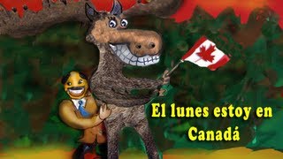 El lunes estoy en Canadá lunes martes miercoles jueves [upl. by Ahsuat471]