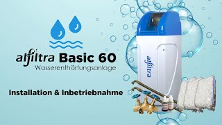 ALFILTRA Basic 60 Enthärtungsanlage Einbau  Inbetriebnahme  kalkfreies Wasser [upl. by Diamante]