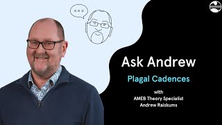 AMEBs Ask Andrew  Plagal Cadences [upl. by Ettevy]