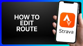 How To Edit Route On Strava Tutorial [upl. by Toh697]