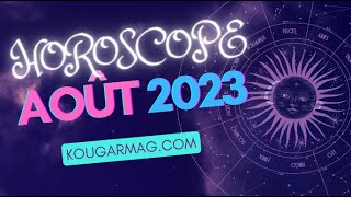 Lhoroscope du mois daoût 2023 pour les 12 signes astrologiques avec Ginette Blais astrologue [upl. by Joshi474]