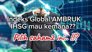 Indeks Global AMBRUK bagaimana NASIB Ihsg [upl. by Anomas880]