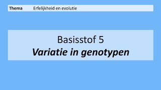 VMBO 3  Erfelijkheid en evolutie  5 Variatie in genotype  8e Editie [upl. by Kcire]