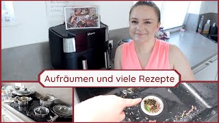 Chaos beseitigen  Aufräum Motivation Ultenic K20 Heißluftfriteuse amp Rezeptideen [upl. by Key933]