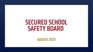 Secured School Safety Board  August 2023 [upl. by Athalee115]