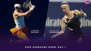 Zheng Saisai vs Pauline Parmentier  2019 Shenzhen Open Day 1  WTA Highlights [upl. by Jami287]