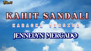 Kahit Sandali 🎶 KARAOKE Version  Jennelyn Mercado 🎤 [upl. by Bausch]