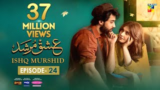 Ishq Murshid  Episode 24 𝐂𝐂  17 Mar 24  Sponsored By Khurshid Fans Master Paints amp Mothercare [upl. by Iarised]