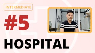 Podcast 5 AT THE HOSPITAL  TẠI BỆNH VIỆN Podcast for Intermediate  Learn Viet With SVFF [upl. by Hajidahk334]