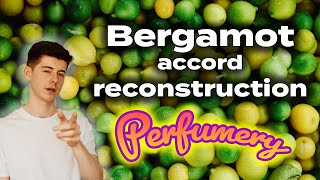 Reconstructing a bergamot accord from constituents [upl. by Kosaka]