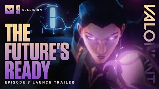 THE FUTURE’S READY  Episode 9 Act l Trailer  VALORANT [upl. by Nevuer]