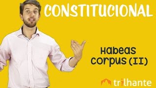 Habeas Corpus II  Constitucional OAB [upl. by Nilorac]